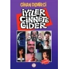 İyiler Cinnete Gider
