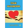 İyilik Bulaşıcıdır