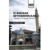 İz Bırakan Seydişehirliler: Beylikler ve Osmanlı Dönemi