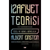 İzafiyet Teorisi: Özel ve Genel Görelilik (100. Yıldönümü Basımı)