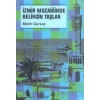 İzmir Mozaiğinde Belirgin Taşlar