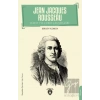 Jean Jacques Rousseau - Hayatı ve Edebi Çalışmaları