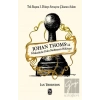Johan Thomsun Felaketlerle Dolu Muhteşem Hikayesi