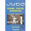 Judo Teknik - Taktik Kondisyon