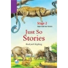 Just So Stories - Stage 2