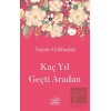 Kaç Yıl Geçti Aradan