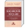 Kaçakçılık Suçları - Şentürk Çıldır - Oğuz Korkmaz