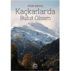 Kaçkarlarda Bulut Olsam