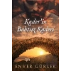 Kader’in Bahtsız Kaderi