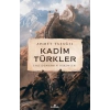 Kadim Türkler - Eski Dünyanın Hakimleri