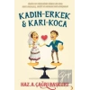 Kadın - Erkek ve Karı - Koca