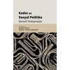 Kadın ve Sosyal Politika Güncel Tartışmaları