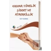 Kadına Yönelik Şiddet Ve Ataerkillik