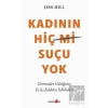 Kadının Hiç Suçu Yok