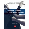 Kadınlar İçin Geliştirilen Yeni Bir Fiziksel Öz Savunma Sistemi: SOKAK FİZİKSEL ÖZ SAVUNMA SİSTEMİ