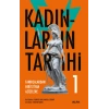 Kadınların Tarihi 1 (Ciltli)