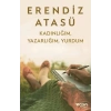Kadınlığım, Yazarlığım, Yurdum