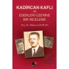 Kadircan Kaflı ve Eserleri Üzerine Bir İnceleme