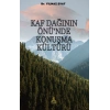 Kaf Dağının Önü’nde Konuşma Kültürü