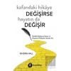 Kafandaki Hikâye Değişirse Hayatın Da Değişir
