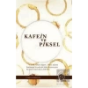 Kafein ve Piksel