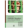 Kafesler Boşalsın