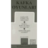 Kafka Oyunları Kafka’nın Kadınları / Baba ve Oğul / Kafka’nın Şeyi