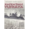 Kafka’dan Yufkaya