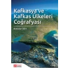 Kafkasya ve Kafkas Ülkeleri Coğrafyası