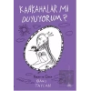 Kahkahalar mı Duyuyorum