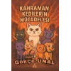 Kahraman Kedilerin Mücadelesi