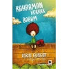 Kahraman Korkak Babam