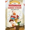 Kahramanım Barbaros Hayreddin - Kahraman Avcısı Kerem 8