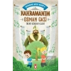 Kahramanım Osman Gazi - Kahraman Avcısı Kerem 4