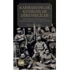 Kahramanlar, Kurbanlar, Direnişçiler