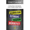 Kahrolsun İstibdat Yaşasın Hürriyet