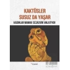 Kaktüsler Susuz da Yaşar: Kadınlar Mamak Cezaevini Anlatıyor
