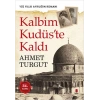 Kalbim Kudüs’te Kaldı