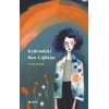 Kalbimdeki Bazı Çığlıklar