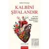 Kalbini Şifalandır