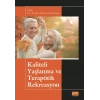 Kaliteli Yaşlanma ve Terapötik Rekreasyon