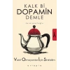 Kalk Bi Dopamin Demle - Vakti Olmayanlar İçin Sinirbilim (VOİS)
