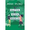 Kalpten Seven İnsanlar
