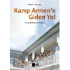 Kamp Armene Giden Yol: Artakalanların Hikayesi Hrant Dink Vakfı Yay