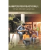 Kampüs Rekreasyonu: Örnek Model Çalışması