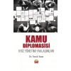 KAMU DİPLOMASİSİ - Kriz Yönetimi Yaklaşımları