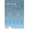 Kamu Etiği Kamu Görevlisinin Etik İlkeleri
