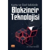 Kamu ve Özel Sektörde Blokzincir Teknolojisi