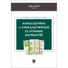 Kamulaştırma ve Kamulaştırmasız El Atmanın Matematiği