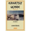 Kanatsız Uçmak - Kerpiç Ev